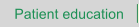 Patient education